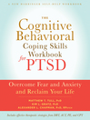 Cover image for The Cognitive Behavioral Coping Skills Workbook for PTSD